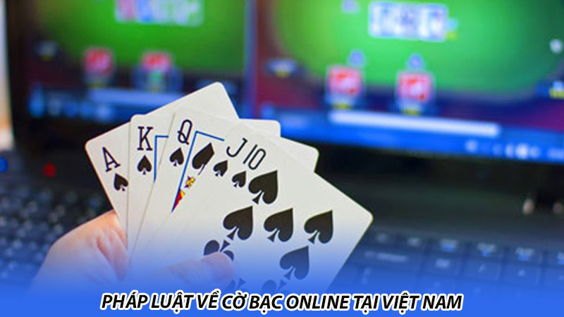 Pháp luật về cờ bạc online tại Việt Nam